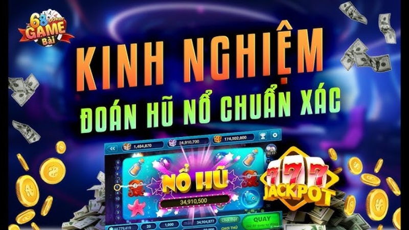 kinh nhiệm chơi nổ hũ